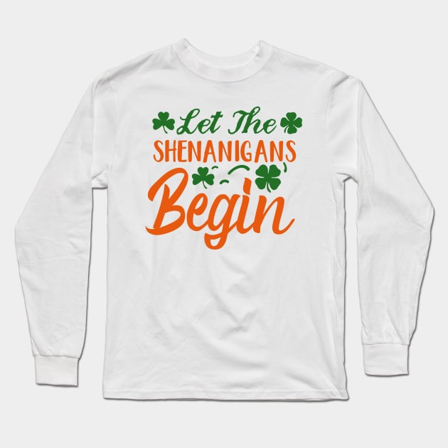 Let the Shenanigans Begin Long Sleeve T-Shirt by WiZ Collections